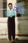 Light Beyond Darkness Hardcover