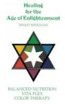 Healing For The Age Of Enlightenment Hardcover