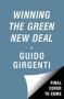 Winning The Green New Deal - Why We Must How We Can   Paperback