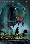 The Demon Hunter Of Chottanikkara - A Supernatural Thriller Hardcover
