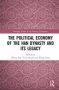 The Political Economy Of The Han Dynasty And Its Legacy   Hardcover