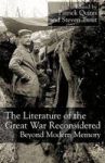 The Literature Of The Great War Reconsidered - Beyond Modern Memory Hardcover New