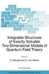 Integrable Structures of Exactly Solvable Two-dimensional Models of Quantum Field Theory