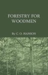 Forestry For Woodmen Hardcover