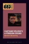 Caetano Veloso& 39 S A Foreign Sound Hardcover Hpod
