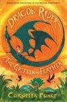 Dragon Rider: The Griffin& 39 S Feather Paperback