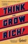 Think And Grow Rich - The Original An Official Publication Of The Napoleon Hill Foundation   Paperback