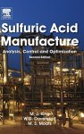 Sulfuric Acid Manufacture Second Edition: Analysis Control And Optimization