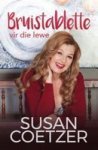 Bruistablette Vir Die Lewe Afrikaans Paperback