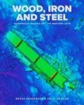 Wood Iron And Steel - Shipwrecks Mapped Off The Western Cape Paperback