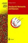 Stochastic Networks and Queues