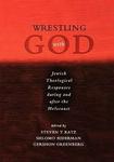 Oxford University Press, Usa Wrestling with God: Jewish Theological Responses during and after the Holocaust