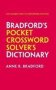 Bradford&  39 S Pocket Crossword Solver&  39 S Dictionary - Over 125 000 Solutions In An A-z Format For Cryptic And Quick Puzzles   Paperback 3RD Revised Edition