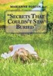 Secrets That Couldn& 39 T Stay Buried Hardcover