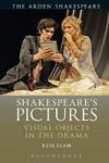 Shakespeare& 39 S Pictures - Visual Objects In The Drama Hardcover Hardback