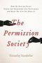 The Permission Society - How The Ruling Class Turns Our Freedoms Into Privileges And What We Can Do About It   Hardcover