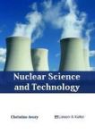 Nuclear Science And Technology Hardcover