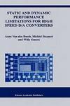 Static and Dynamic Performance Limitations for High Speed D A Converters