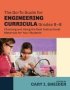 The Go-to Guide For Engineering Curricula Grades 6-8 - Choosing And Using The Best Instructional Materials For Your Students   Paperback