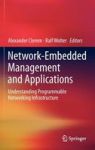 Network-embedded Management And Applications - Understanding Programmable Networking Infrastructure Hardcover 2012