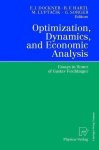 Optimization Dynamics And Economic Analysis: Essays In Honor Of Gustav Feichtinger
