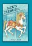 Jack's Carousel - Can Love Overcome Deep Prejudice? hardcover