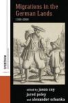 Migrations In The German Lands 1500-2000 Hardcover