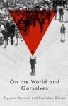 On The World And Ourselves Paperback
