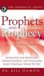 Prophets And Personal Prophecy - God& 39 S Prophetic Voice Today: Guidelines For Receiving Understanding And Fulfilling God& 3