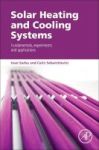 Solar Heating And Cooling Systems - Fundamentals Experiments And Applications Paperback