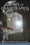 Ghosts Of Grand Rapids - Nicole Bray Paperback