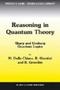Reasoning in Quantum Theory: Sharp and Unsharp Quantum Logics (Trends in Logic)