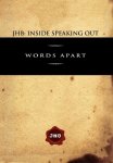 Jhb: Inside Speaking Out: Words Apart