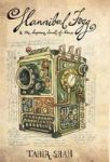 Hannibal Fogg And The Supreme Secret Of Man Hardcover
