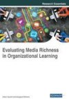 Evaluating Media Richness In Organizational Learning Hardcover