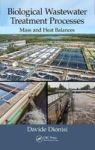 Biological Wastewater Treatment Processes - Mass And Heat Balances Hardcover