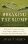 Breaking The Slump - How Great Players Survived Their Darkest Moments In Golf--and What You Can Learn From Them   Paperback