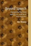 Beyond Speech - Pornography And Analytic Feminist Philosophy Hardcover