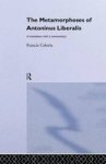 The Metamorphoses Of Antoninus Liberalis - A Translation With A Commentary Paperback