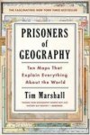 Prisoners Of Geography - Ten Maps That Explain Everything About The World Paperback