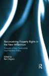 Reconceiving Property Rights in the New Millennium - Towards a New Sustainable Land Relations Policy Hardcover