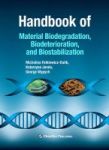 Handbook Of Material Biodegradation Biodeterioration And Biostablization Hardcover