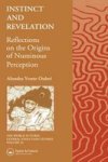 Instinct and Revelation - Reflections on the Origins of Numinous Perception