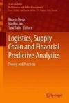 Logistics Supply Chain And Financial Predictive Analytics - Theory And Practices Hardcover 1ST Ed. 2019