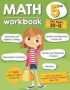 Math Workbook Grade 5   Ages 10-11   - A 5TH Grade Math Workbook For Learning Aligns With National Common Core Math Skills   Paperback
