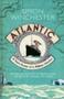 Atlantic - A Vast Ocean Of A Million Stories   Paperback