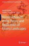 Recent Advances In The Theory And Application Of Fitness Landscapes Hardcover 2014 Ed.