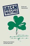 Irish Writing: Exile And Subversion Insights