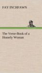 The Verse-book Of A Homely Woman Hardcover