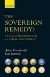 The Sovereign Remedy? - Trade Agreements In A Globalizing World Hardcover